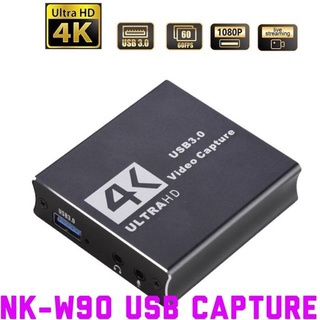 USB 4K 60Hz HDMI Video Capture Card 1080P สำหรับเกมการบันทึกแผ่นที่ถ่ายทอดสดกล่อง USB 3.0 Grabber สำหรับ PS4กล้อง NK-W90