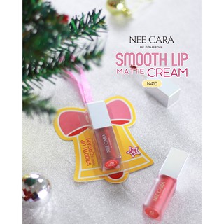 Nee Cara Smooth Lip Matte Cream N410 นีคารา บี คัลเลอร์ฟูล สมูท ลิปแมท ครีม