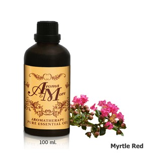 Aroma&More Myrtle Red Essential Oil Tunisia 100% / น้ำมันหอมระเหยไมร์เทิล เรด 100% Tunisia 100ML