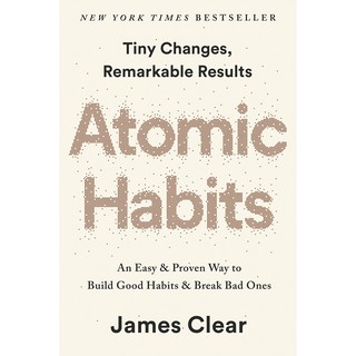 Asia Books หนังสือภาษาอังกฤษ ATOMIC HABITS: AN EASY & PROVEN WAY TO B