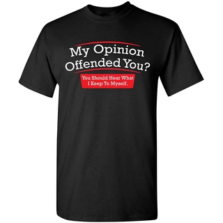 【🔥🔥】100%cotton เสื้อยืดผู้ชาย My Opinion Offended You Adult Humor Novelty Sarcasm Witty Mens Funny T Shirt men เสื้อ ย