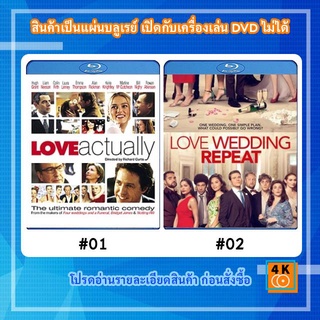 หนังแผ่น Bluray Love Actually (2003) ทุกหัวใจมีรัก / หนังแผ่น Bluray Love Wedding Repeat (2020)