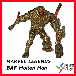 Marvel Legends BAF Molten Man 6" Figure มาเวล เลเจนด์ บาฟ โมลเทน แมน ขนาด 6 นิ้ว ฟิกเกอร์