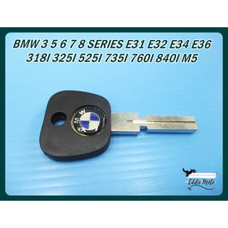 KEY BLANK for BMW 3 5 6 7 8 SERIES E31 E32 E34 E36 318I 325I 525I 735I 760I 840I M5 (40) // กุญแจเปล่าบีเอ็มดับเบิ้ล