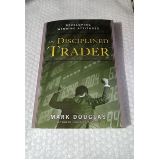 หนังสือ The Disciplined Trader โดย Mark Douglas