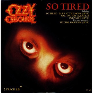 CD Audio เพลงสากล Ozzy Osbourne - So Tired 1984 บันทึกจากแผ่นแท้ คุณภาพเสียง 100%