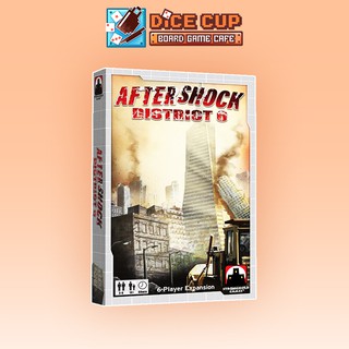 [ของแท้] Aftershock: District 6 Expansion Board Game