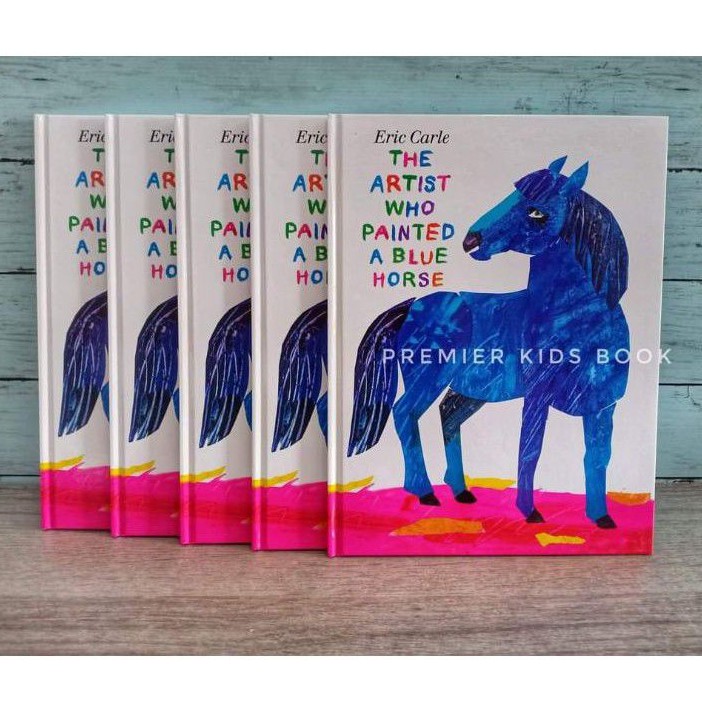 (New)The artist who painted a blue horse by.Eric Carle Shopee Thailand