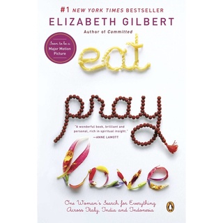 หนังสือภาษาอังกฤษ Eat,Pray,Love-One Womans Search For Everything Across Italy, India And Indonesia by Elizabeth Gilbert