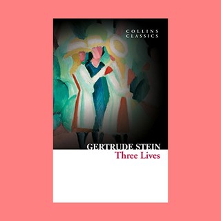 หนังสือนิยายภาษาอังกฤษ Three Lives ชื่อผู้เขียน Gertrude Stein