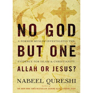 Nabeel Qureshi - No God but One