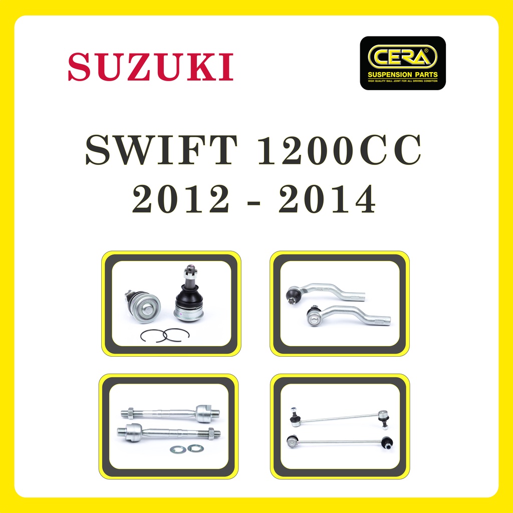 suzuki-swift-2012-2014-1200cc-ซูซูกิ-สวิฟท์-ลูกหมากรถยนต์-ซีร่า-cera-ลูกหมากปีกนก-ลูกหมากคันชัก-ลูกหมากแร็ค