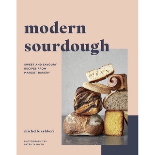 หนังสือภาษาอังกฤษ Modern Sourdough: Sweet and Savoury Recipes from Margot Bakery