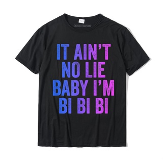 เสื้อยืดผ้าฝ้ายพิมพ์ลายขายดี เสื้อยืดผ้าฝ้าย แขนสั้น พิมพ์ลาย Aint No Lie Baby Im Bi Bi Bi Funny Bisexual Pride Camisa