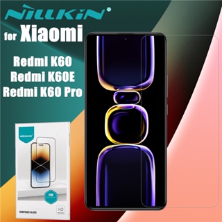 Nillkin กระจกนิรภัย 9H / H+Pro สําหรับ Xiaomi Redmi K60 K60E RedmiK60 RedmiK60E Pro