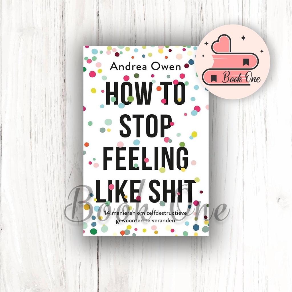 หนังสือภาษาอังกฤษ Andrea Owen How to Stop Feeling Like Shit | Shopee ...