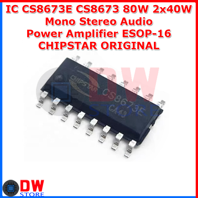 Ic CS8673E CS8673 เครื่องขยายเสียงสเตอริโอโมโน 80W 2x40W ESOP-16 ...