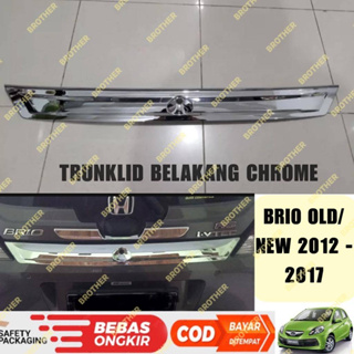 ฝากระโปรงหลัง โครเมี่ยม สําหรับ Brio Lama Old New 2012 2016 2017