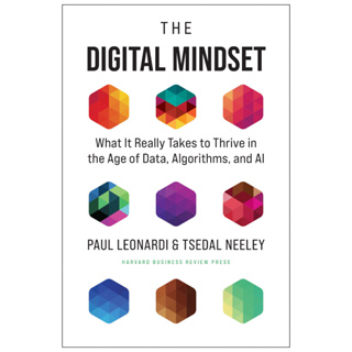 หนังสือดิจิทัล Mindset What It Really Takes to Thrive in the Age of Data, Algorithms and AI (Paul Leonardi, Tsedal Neeley)