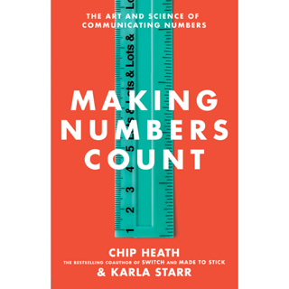 หนังสือ Chip Heath_ Karla Starr Book ตัวเลข Count_ The Art and Science of Communicating Numbers