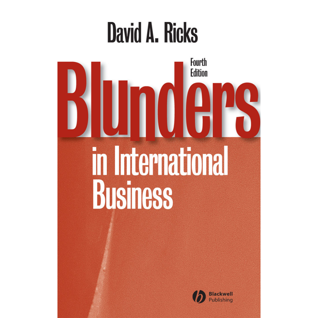 david-a-ricks-blunders-in-international-business