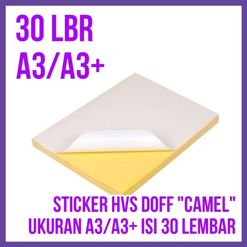 [30 แผ่น] HVS Doff CAMEL Sticker Paper ขนาด A3/A3+ | บรรจุ 30 แผ่น ...