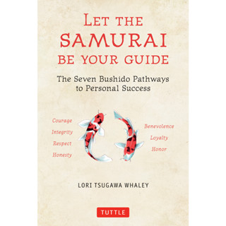 หนังสือ Lori Tsugawa Whaley The Samurai Be Your Guide_ The Seven Bushido Pathways to Personal Success