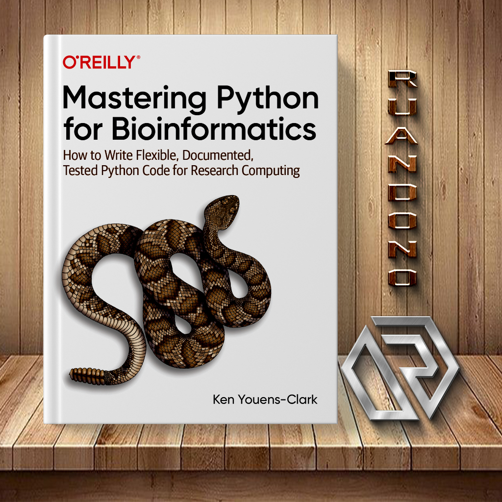 Mastering Python สําหรับ Bioแจ้ง: วิธีเขียนยืดหยุ่น เอกสาร ทดสอบรหัส ...