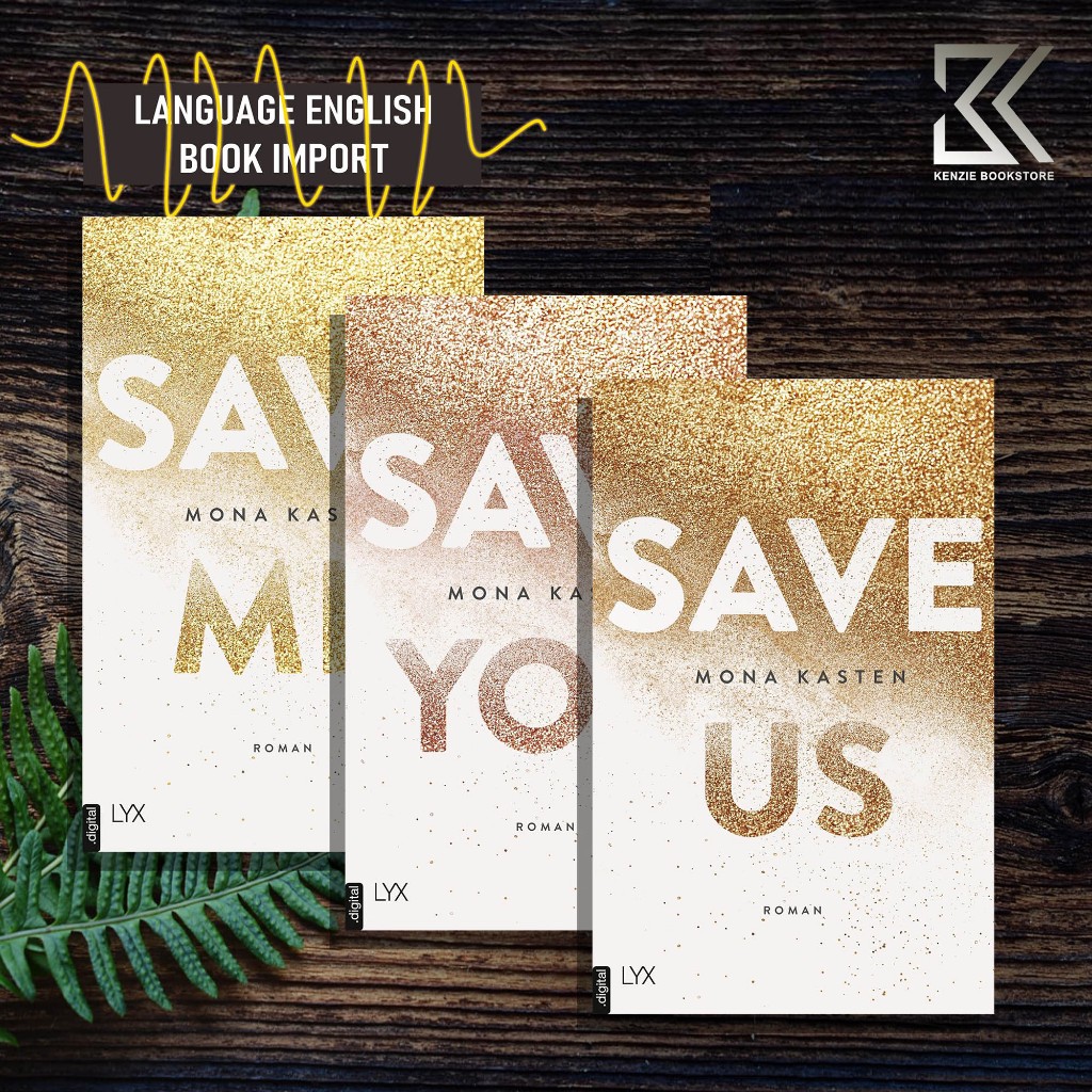 Save Me (Maxton Hall Reihe1) Save You (Maxton Hall Reihe 2) Save Us (Maxton Hall Reihe 3) By