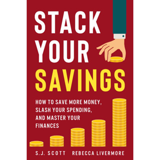 S.j. หนังสือ. Scott, Rebecca Livermore - ซ้อนออมสินของคุณ _ วิธีประหยัดเงินมากขึ้น, เฉือนการใช้จ่ายของคุณและควบคุมการเงินของคุณ