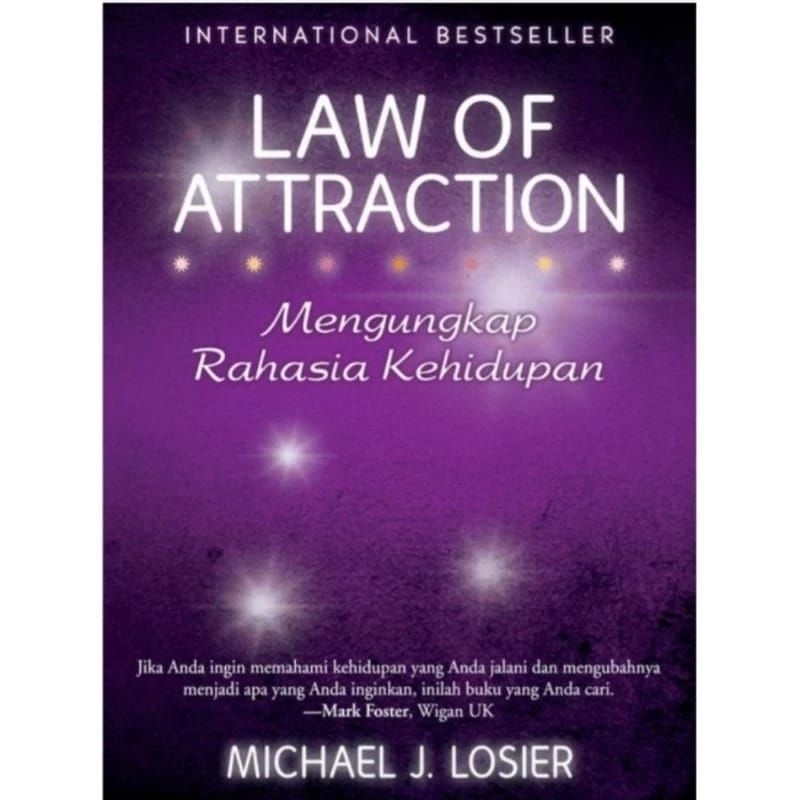 Law Of Attraction (Uncovering The Secrets Of Life) Michael J Losier