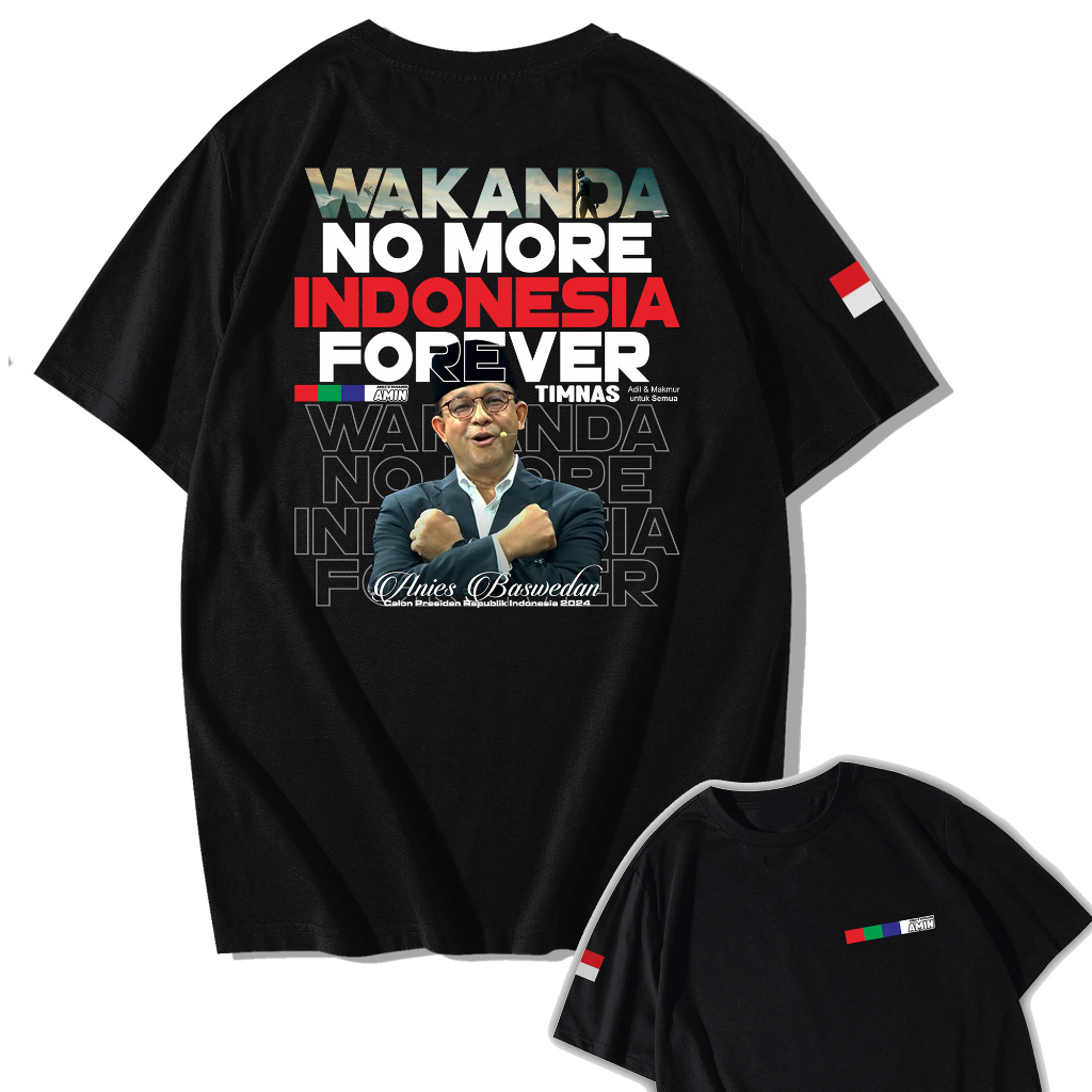 เสื้อยืด พิมพ์ลาย Anies Wakanda No More Indonesia Forever Premium 2024 ...