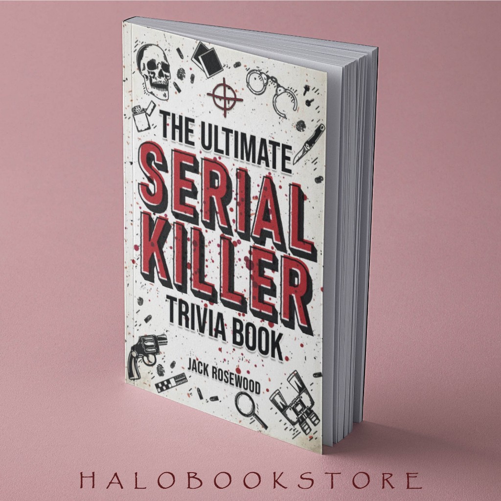 หนังสือ The Ultimate Serial Killer Trivia โดย Jack Rosewood Shopee Thailand 0706