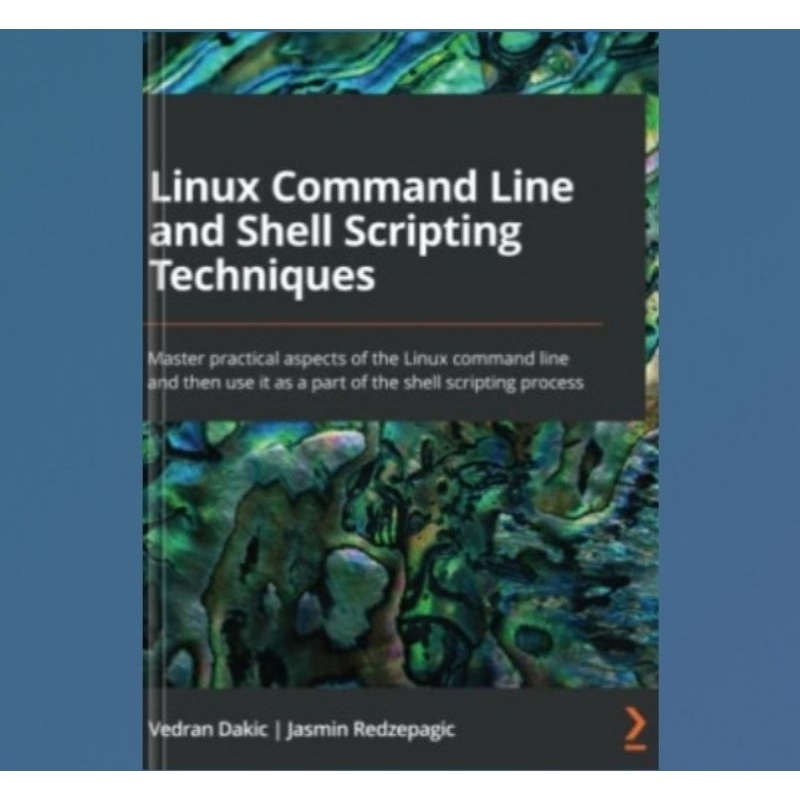 หนังสือ Linux Command Line and Shell Scripting Techniques: ด้านเชิง ...