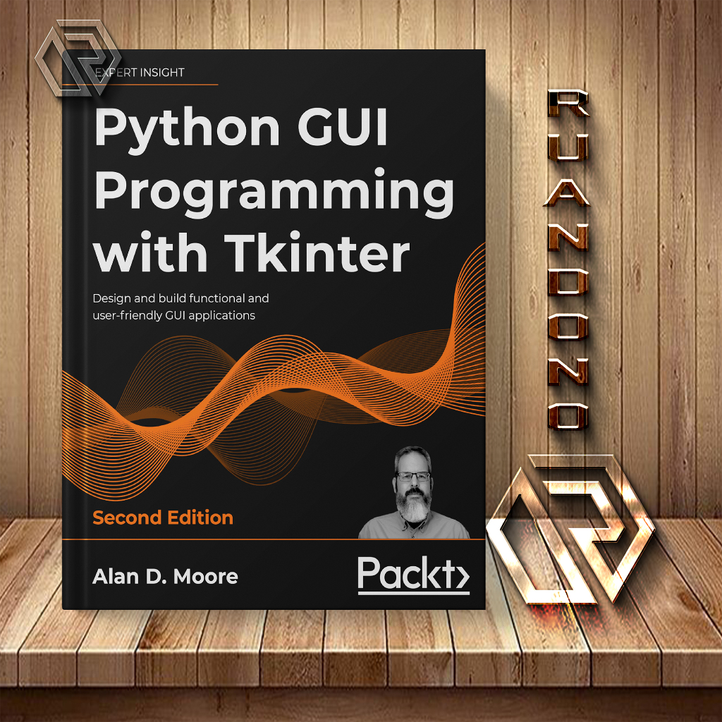 การเขียนโปรแกรม Python GUI พร้อม Tkinter: การออกแบบและสร้างมัลติฟังก ...