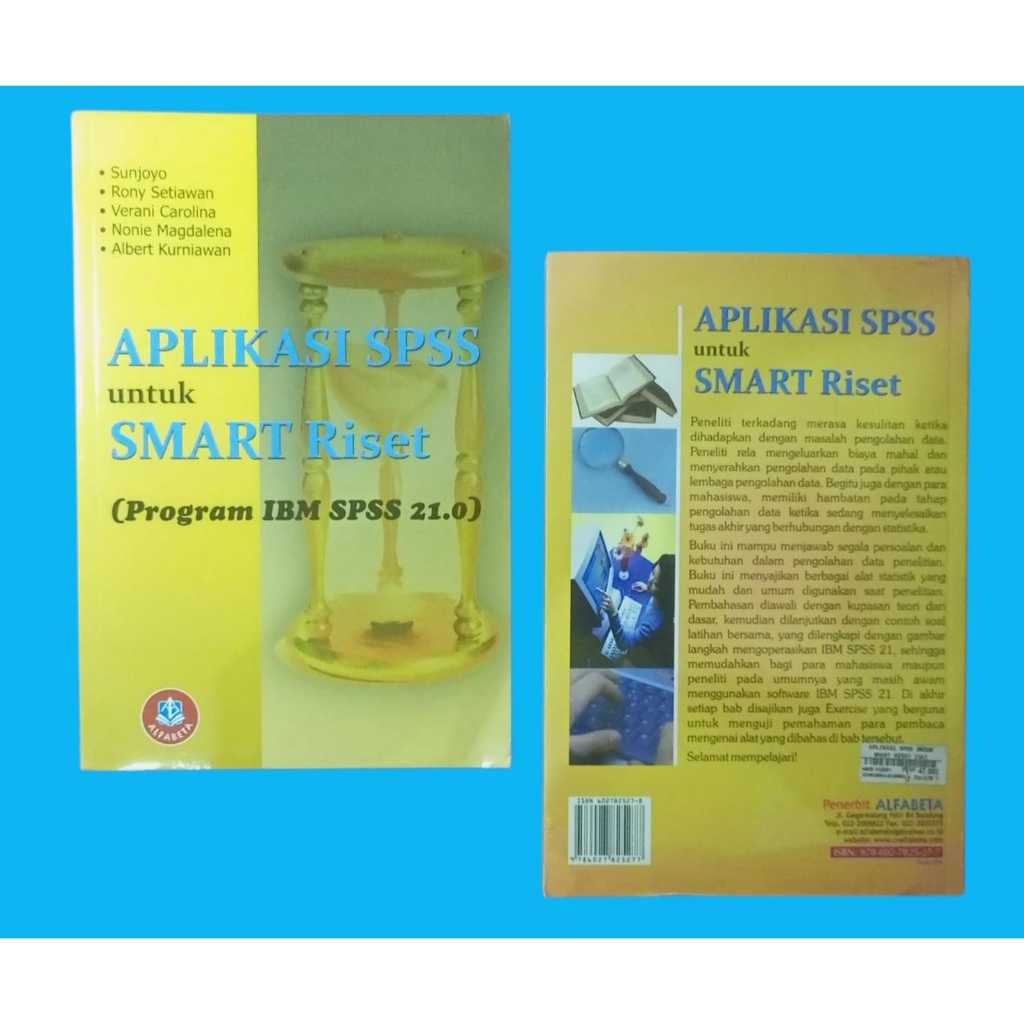 SPSS APPLICATION FOR SMART RESEARCH (IBM SPSS 21.0 PROGRAM) - ALFABETA ...