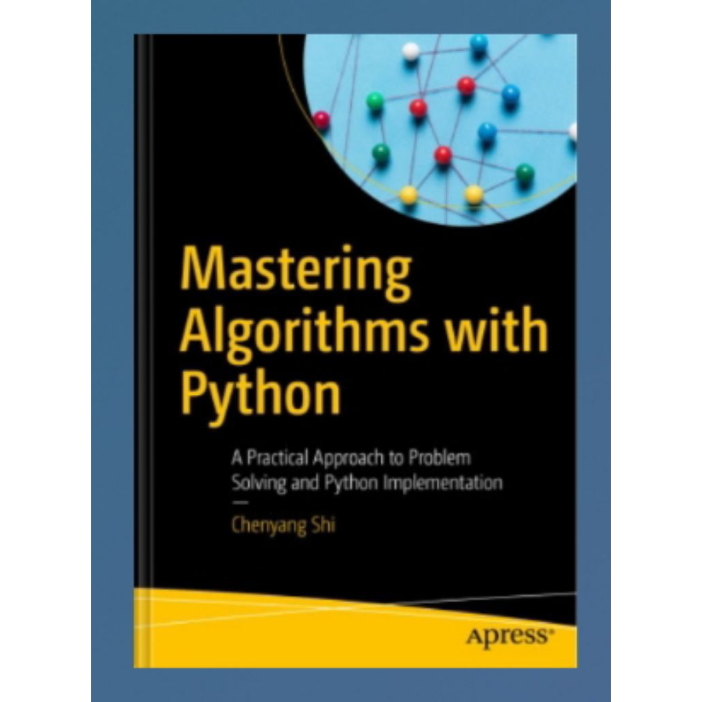 Mastering Algorithms with Python: Approach ใช้งานได้จริง การแก้ปัญหาและ ...
