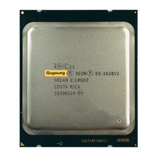 โปรเซสเซอร์ Xeon CPU E5-2620V2 SR1AN 2.1GHz 6-Core 15M LGA2011 E5 2620V2 E5-2620 V2