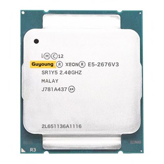 โปรเซสเซอร์ E5-2676V3 Xeon E5-2676 V3 2.40GHz 30M 12CORES 22NM E5 2676 V3 LGA2011-3 120W E5 2676V3