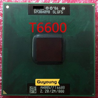 2 Duo T6600 2M Cache 2.20 GHz 800MHz socket PGA478 version Support PM965 chipset