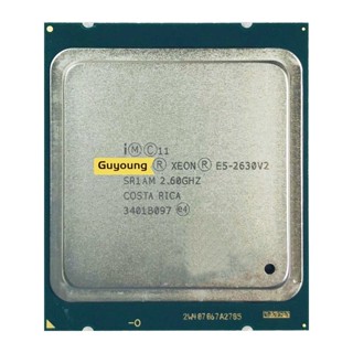 โปรเซสเซอร์ Xeon CPU E5-2630V2 SR1AM 2.6GHz 6-Core 15M LGA2011 E5 2630V2 E5-2630 V2