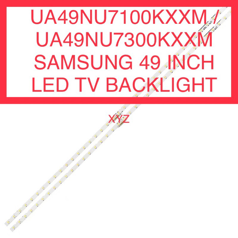 ไฟแบ็คไลท์ทีวี LED UA49NU7100KXXM UA49NU7300KXXM SAMSUNG 49 นิ้ว 49 ...