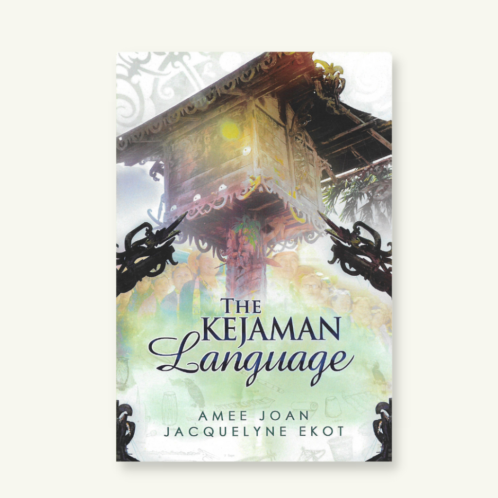หนังสือ THE KEJAMAN LANGUAGE Amee Joan & Jacquelyne Ekot Sarawak Borneo ...