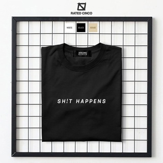 SHIT HAPPENS | Casual Unisex Tops | Minimalist statement shirt | Aesthetic Shirt | RATED CINCO_01