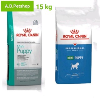 อาหารลูกสุนัขพันธุ์เล็ก Royal Canin Mini puppy 15Kg