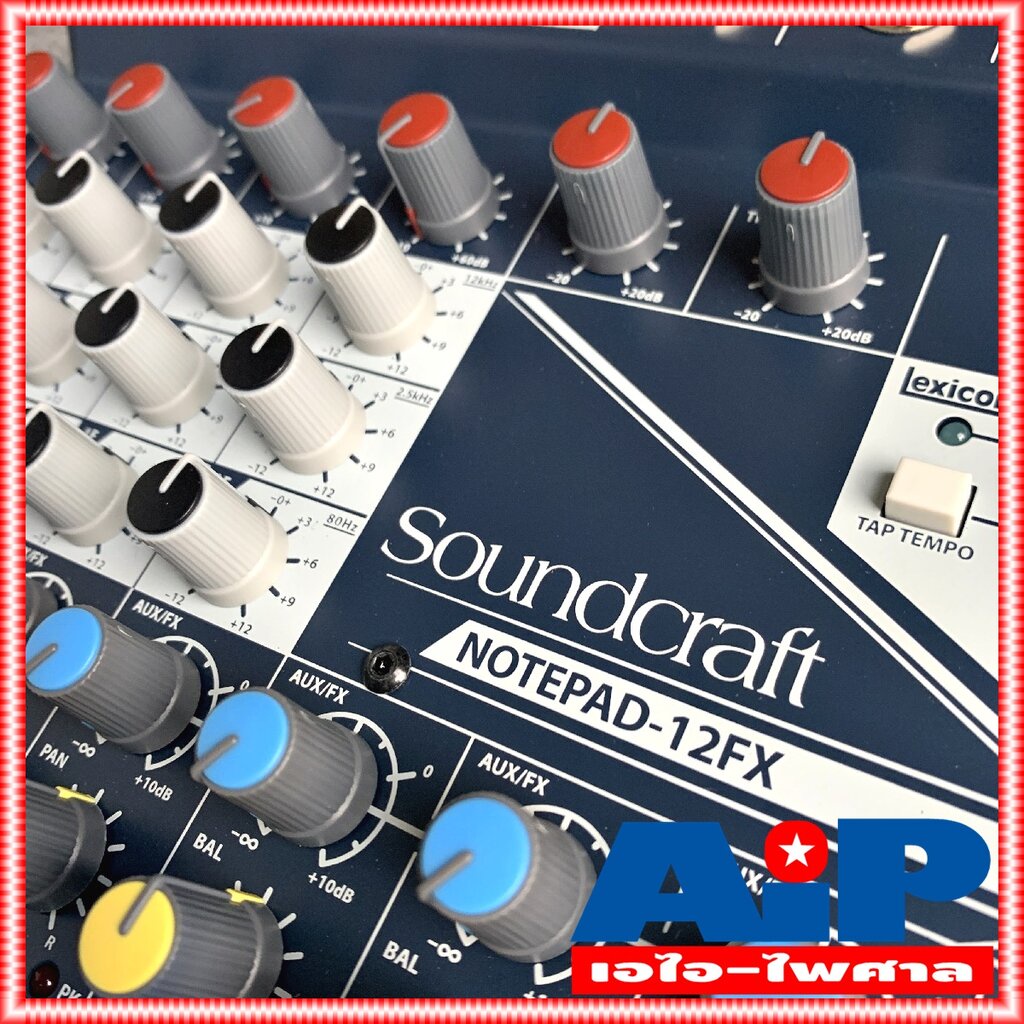 soundcraft-notepad-12fx-mixer-มิกซ์-มิกเซอร์-เครื่องปรับแต่งเสียง-เครื่องเสียง-เครื่องปรับเสียง-เอไอ-ไพศาล