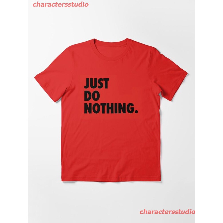 charactersstudio-new-just-do-nothing-nike-parody-shirt-just-do-just-do-do-nothing-shirt-essential-t-shirt-discount