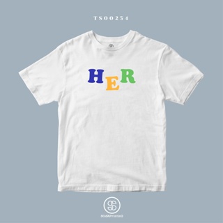 เสื้อยืด เสื้อเด็กหญิง ↂ™เสื้อยืด พิมพ์ลาย HER สีขาว ผ้านิ่มใส่สบาย (TS00254) #SOdAtee #SOdAPrintinG