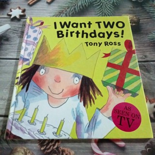 หนังสือปกแข็ง I want two Birthday Tony Ross มือสอง