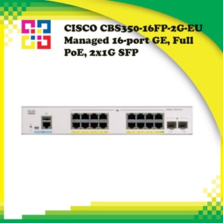 CISCO CBS350-16FP-2G-EU Managed 16-port GE, Full PoE, 2x1G SFP